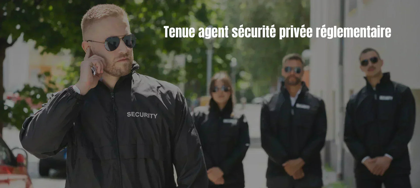 Agents de sécurité privée avec des tenues réglementaire